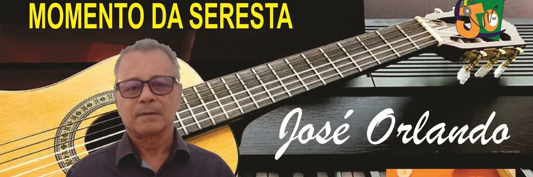 Momento da Seresta - sábado as 20;00 no facebook do José Orlando da Silva